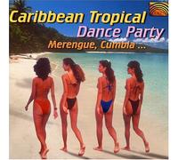 Carcamo, Pablo - Caribbean Tropical Dance Party-Merengue Cumbia