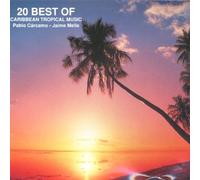 Carcamo Pablo,Mella Jaime - 20 Best of Caribbean Tropical