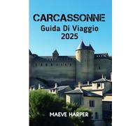Carcassonne Guida Di Viaggio 2025