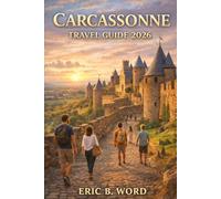 CARCASSONNE TRAVEL GUIDE 2026