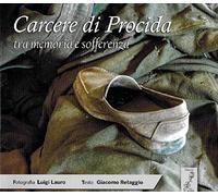 Carcere di Procida tra memoria e sofferenza