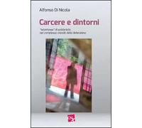 Carcere e dintorni. «Istantanee» di solidarietà nel complesso mondo della detenzione