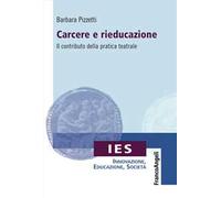 Carcere e rieducazione. Il contributo della pratica teatrale
