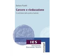 Carcere e rieducazione. Il contributo della pratica teatrale