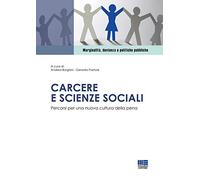 Carcere e scienze sociali. Percorsi per una nuova cultura della pena