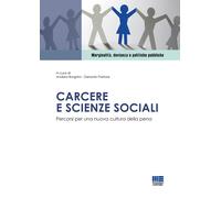 Carcere e scienze sociali. Percorsi per una nuova cultura della pena - Bor...