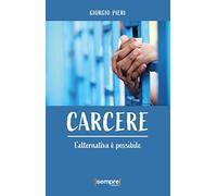Carcere. L'alternativa è possibile