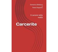 Carcerite: Il carcere nella realtà