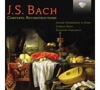 Johann Sebastian Bach J.S. Bach: Concerto Reconstructions (CD) Album