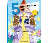 Carciofonzolo. Una storia in 5 minuti! Ediz. a colori