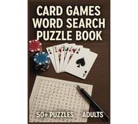 Card Games Word Search Puzzle Book: Fun Word Search Puzzles about Poker, Bridge, Solitaire, and More | 110 Pages of Easy to Read Print | Great for Travel, Leisure & Gift Giving