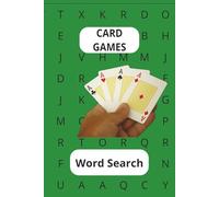 Card Games Word Search Puzzle Book: Shuffle Up and Deal! A Great Challenge for Lovers of Card Games and Word Puzzles. 6x9, 50+ Puzzles with answers... ... Gift for All Ages. Watch Your Brain Bloom!