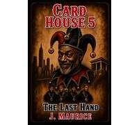 Card House 5: The Last Hand