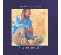 Card, Michael - Present Reality by Card, Michael (1990) Audio CD