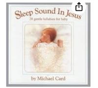 Card, Michael - Sleep Sound In Jesus
