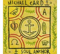 Card, Michael - Soul Anchor by Card, Michael (2001) Audio CD