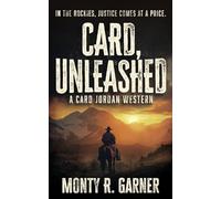 Card, Unleashed: A Classic Western Adventure: 6