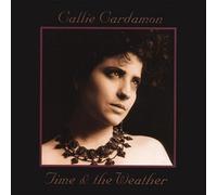 Cardamon, Callie - Time & The Weather