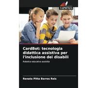 CardBot: tecnologia didattica assistiva per l'inclusione dei disabili: Robotica educativa assistita