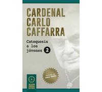 Cardenal Carlo Caffarra: Catequesis a los jóvenes 2