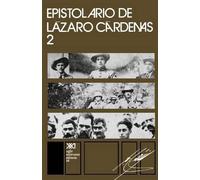 Cardenas Epistolario de Lázaro Cárdenas 2 (Tascabile)