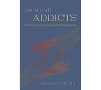 Carder Stout We Are All Addicts (Tascabile)