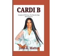 CARDI B: Invasion of Privacy, The Rise of a Rap Phenomenon
