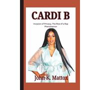CARDI B: Invasion of Privacy, The Rise of a Rap Phenomenon