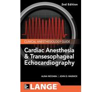Cardiac Anesthesia and Transesophageal Echocardiography: Includes Website