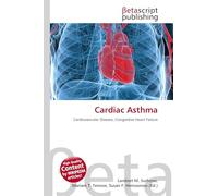 Cardiac Asthma: Cardiovascular Disease, Congestive Heart Failure