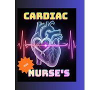 Cardiac ICU Nurse Journal: Intensive Care Unit Patient Log Book: Daily Assessment Sheets for Cardiac ICU Nurses.