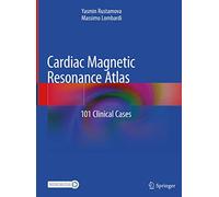 Cardiac Magnetic Resonance Atlas: 1010 Clinical Cases
