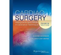 Cardiac Surgery: Safeguards and Pitfalls in Operative Technique