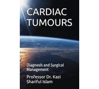 CARDIAC TUMOURS: Diagnosis and Surgical Management