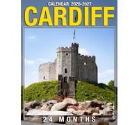 Cardiff Calendar 2026 - 2027: 2026 to 2027 Organizer with Clean Monthly Views for Nature Lovers Fans and Gift Seekers