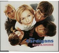 Cardigans, The - Rise & Shine