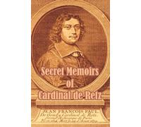 Cardinal de Retz Secret Memoirs of Cardinal de Retz (Tascabile)