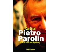 Cardinal Pietro Parolin: A Life of Faith and Diplomacy