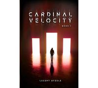 Cardinal Velocity: Book One of the Triumvirate Series
