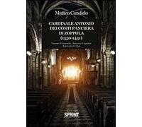 Cardinale Antonio dei Conti Panciera di Zoppola (1350-1431)