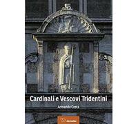 Cardinali e vescovi tridentini