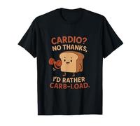 Cardio? No Grazie, preferirei Carb-Load Gym Humor Design Maglietta