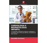CARDIOLOGIA E REUMATOLOGIA INFANTIL: A monografia é dedicada às doenças cardiológicas e reumáticas mais comuns da infância, consistindo em duas secções