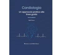 Cardiologia: un approccio pratico alle linee guida