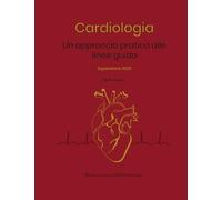 Cardiologia: un approccio pratico alle linee guida Espansione 2025