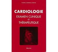 Cardiologie: Examen clinique et thérapeutique