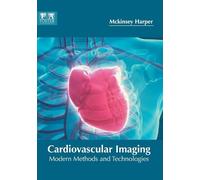 Cardiovascular Imaging: Modern Methods and Technologies (Copertina rigida)
