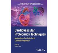 Cardiovascular Proteomics Techniques: Applications for Clinical and Laboratory Research