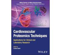 Cardiovascular Proteomics Techniques: Applications for Clinical and Laboratory Research