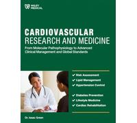 CARDIOVASCULAR RESEARCH AND MEDICINE: From Molecular Pathophysiology to Advanced Clinical Management and Global Standards